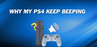 Why Does PS4 Keep Beeping? 9 Ways To Fix It! – 2023 Why Does PS4 Keep Beeping