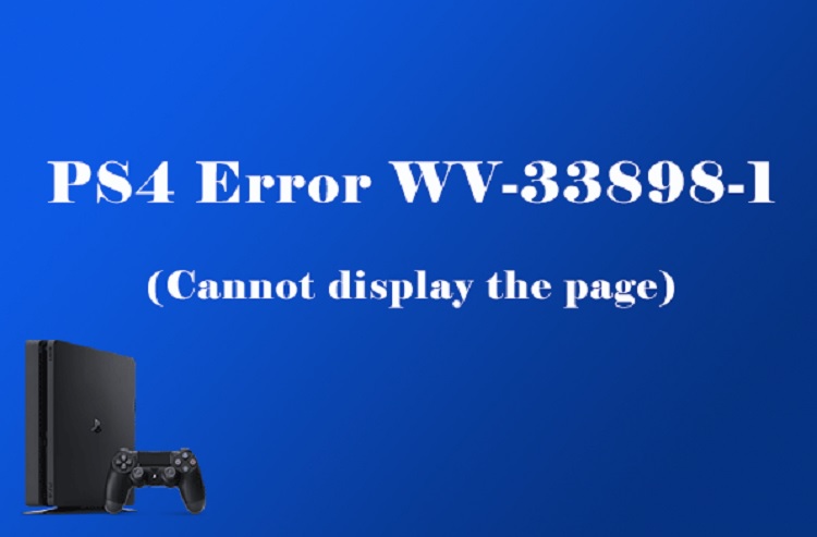 What is PS4 error WV-33898-1?