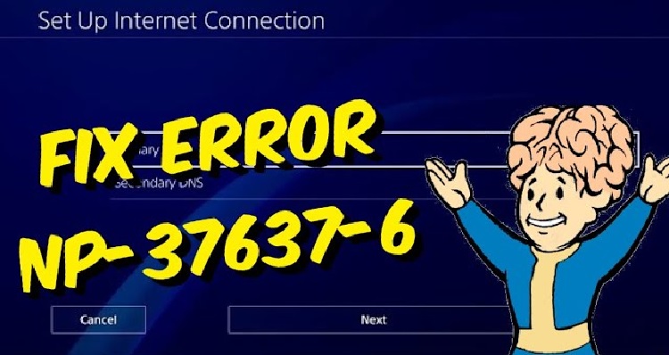 How To Fix Error Code NP 37637-6 In PS4